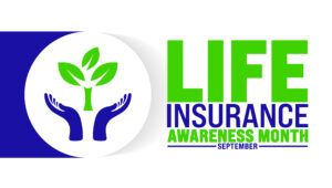 Blog 3.6 Life Insurance Awareness Month